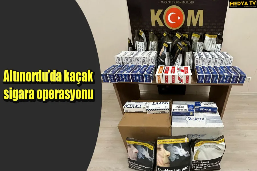 Altınordu’da kaçak sigara operasyonu