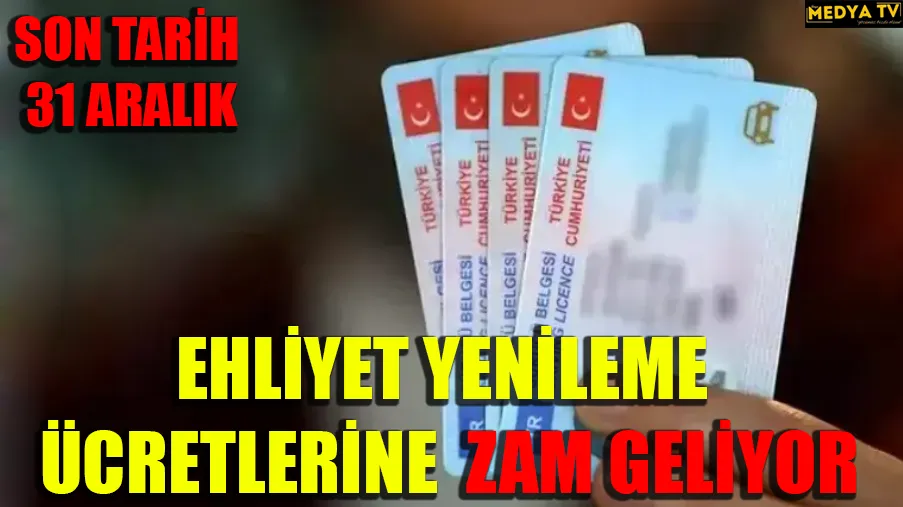 EHLİYET YENİLEME ÜCRETİNE ZAM