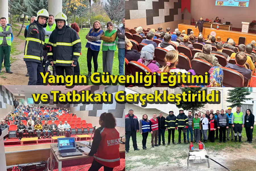 Yangın Güvenliği Eğitimi ve Tatbikatı Gerçekleştirildi