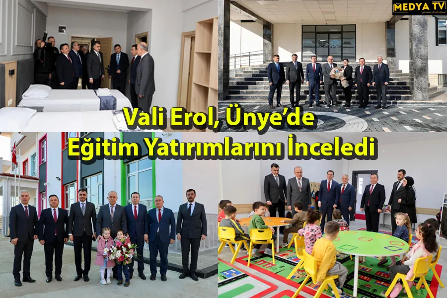 Vali Erol, Ünye’de Eğitim Yatırımlarını İnceledi