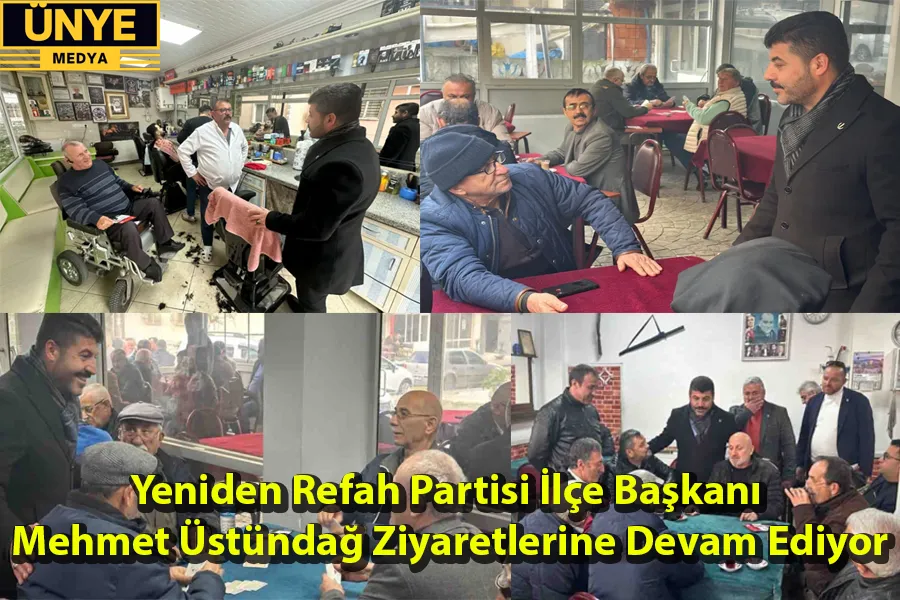 Yeniden Refah Partisi İlçe Başkanı Mehmet Üstündağ Ziyaretlerine Devam Ediyor