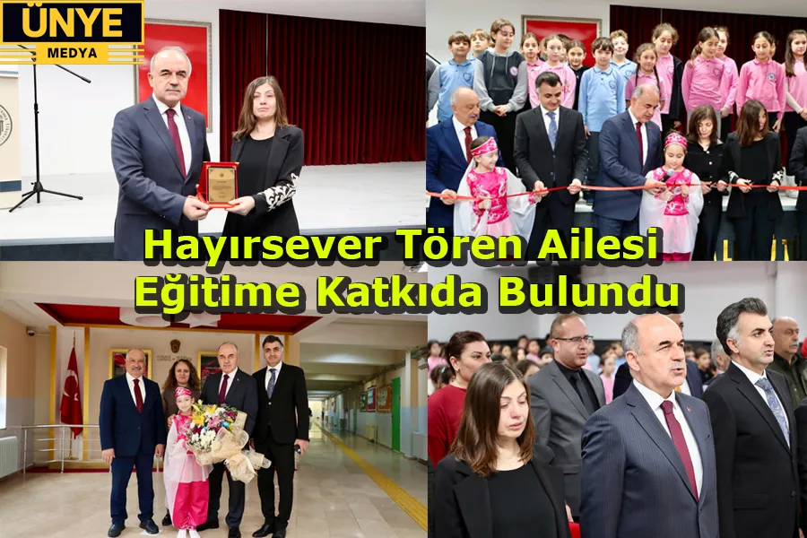 Hayırsever Tören Ailesi Eğitime Katkıda Bulundu