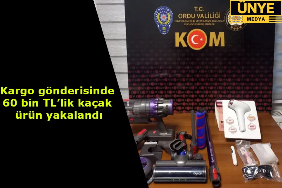 Kargo gönderisinde 60 bin TL’lik kaçak ürün yakalandı