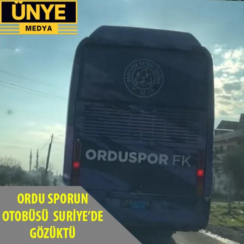 ORDU SPORUN OTOBÜSÜ SURİYE