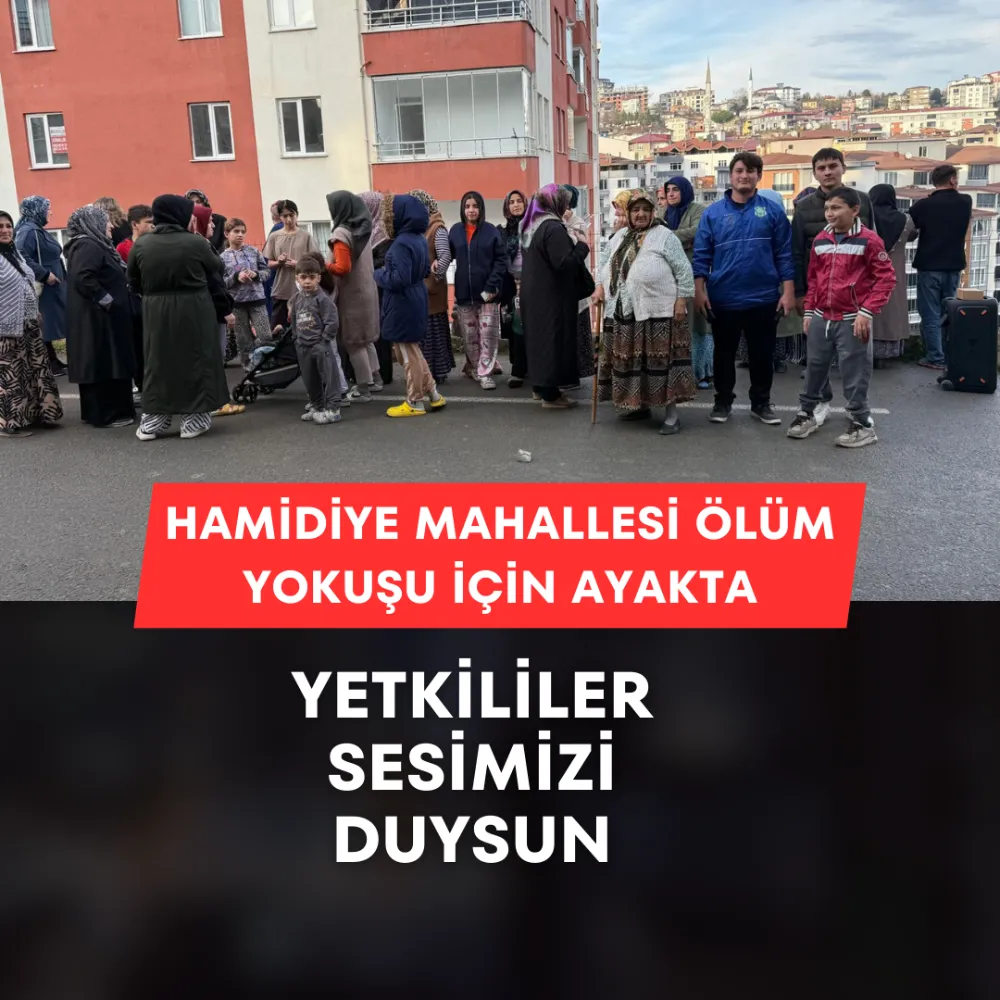 HAMİDİYE MAHALLESİ ÖLÜM YOKUŞU İÇİN AYAKTA YETKİLİLER SESİMİZİ DUYSUN