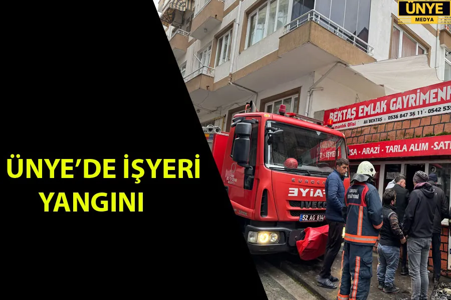 ÜNYE’DE İŞYERİ YANGINI 