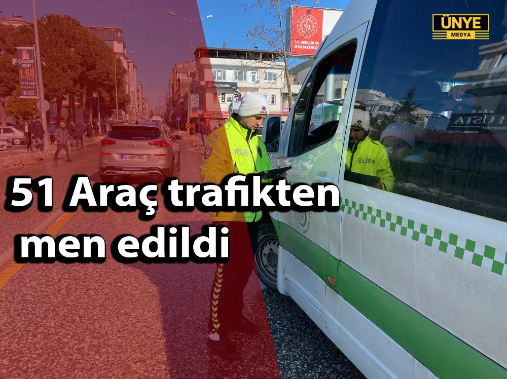 51 Araç trafikten men edildi