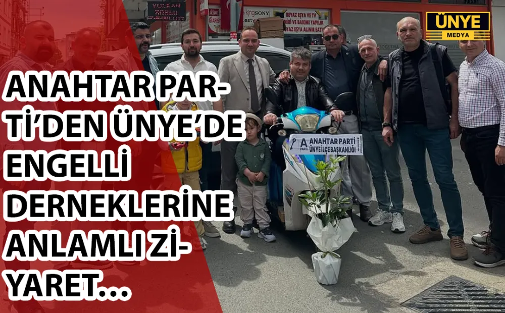 ANAHTAR PARTİ’DEN ÜNYE’DE ENGELLİ DERNEKLERİNE ANLAMLI ZİYARET…