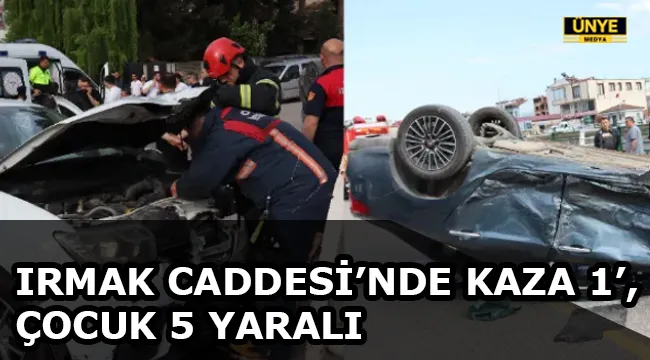 IRMAK CADDESİ’NDE KAZA 1’, ÇOCUK 5 YARALI