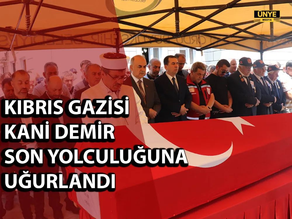 KIBRIS GAZİSİ KANİ DEMİR SON YOLCULUĞUNA UĞURLANDI