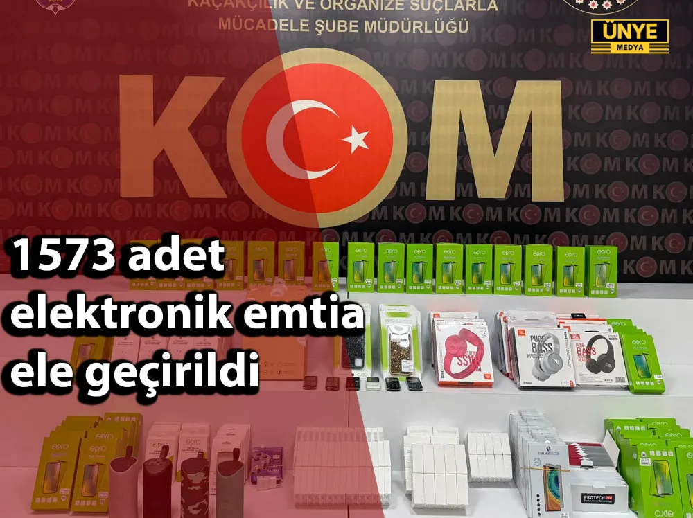 1573 adet elektronik emtia ele geçirildi