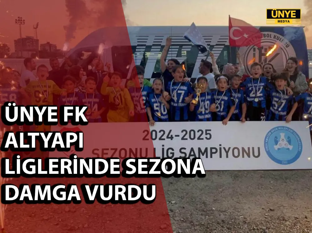 ÜNYE FK ALTYAPI LİGLERİNDE SEZONA DAMGA VURDU