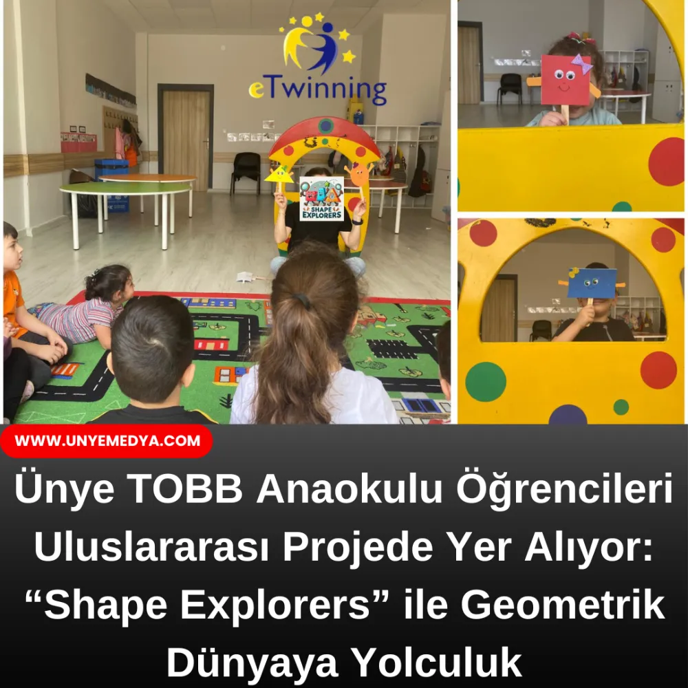 Ünye TOBB Anaokulu Öğrencileri Uluslararası Projede Yer Alıyor: “Shape Explorers” ile Geometrik Dünyaya Yolculuk