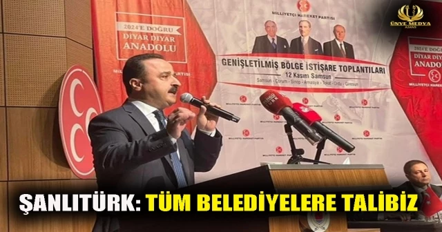 ŞANLITÜRK: TÜM BELEDİYELERE TALİBİZ